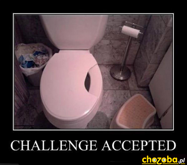 Challenge accepted