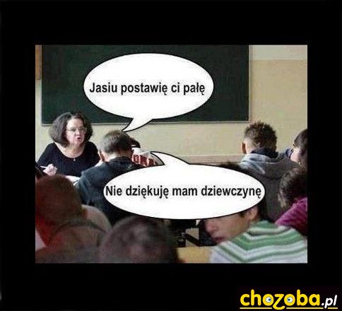 Postawię ci pałę