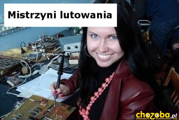 Mistrzyni lutowania