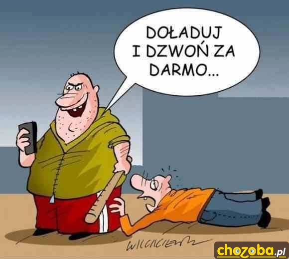 Doładuj i dzwoń za darmo.