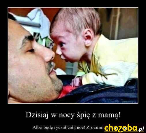 Śpię z mamą!