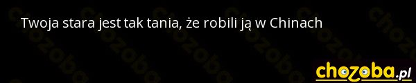 Twoja stara