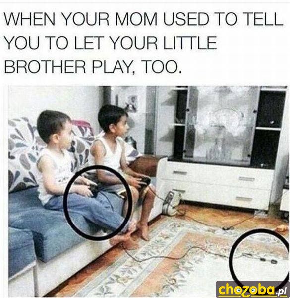 Gdy mama każe ci grać z młodszym bratem