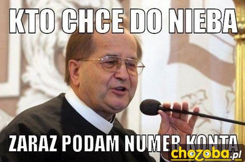Kto chce do nieba?
