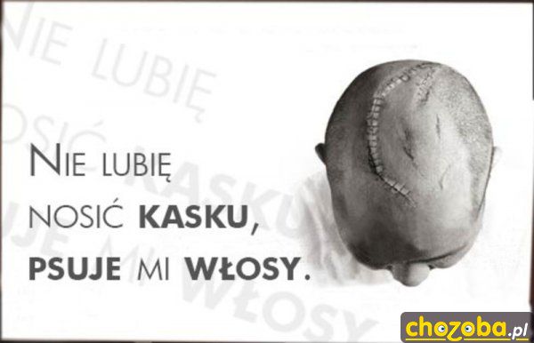Nie lubię nosić kasku