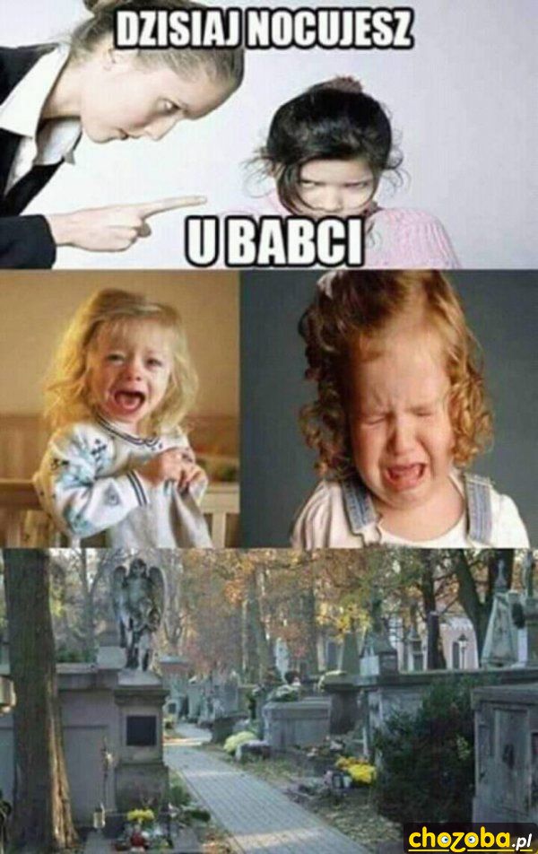 Dzisiaj nocujesz u babci!