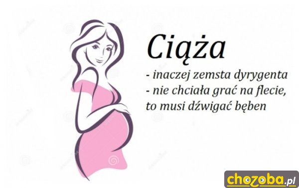 Ciąża - ChoZoba.pl - śmieszne obrazki, gify, filmy, zdjęcia, memy, laski.