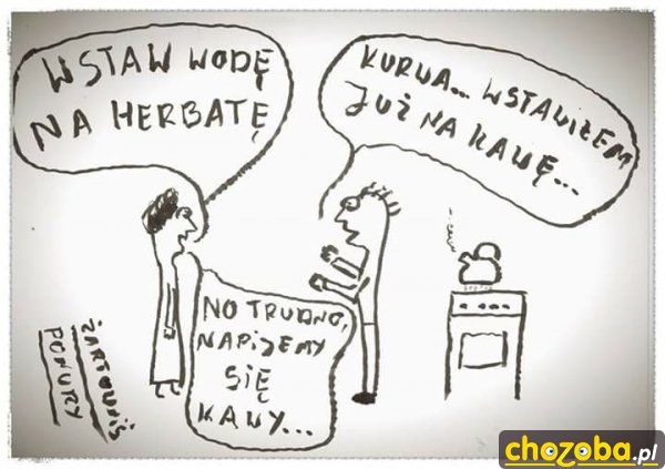 Wstaw wodę na herbatę