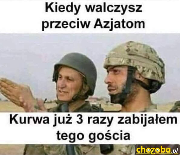 Kiedy walczysz przeciw Azjatom