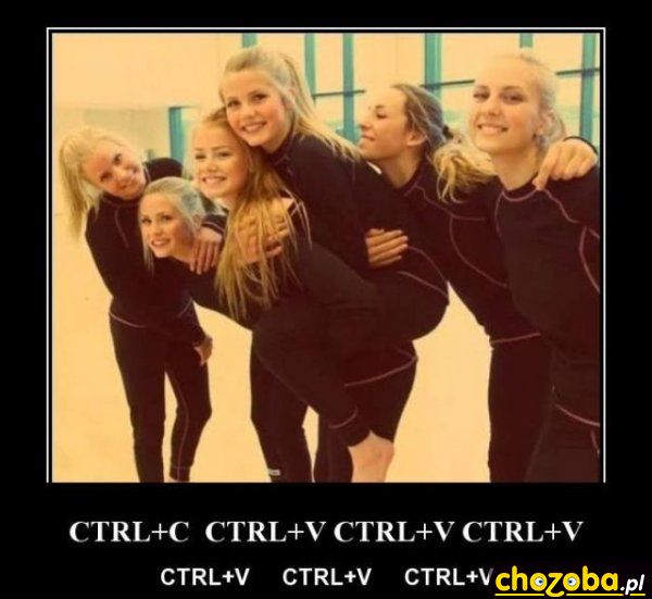 CTRL+C CTRL+V CTRL+V CTRL+V