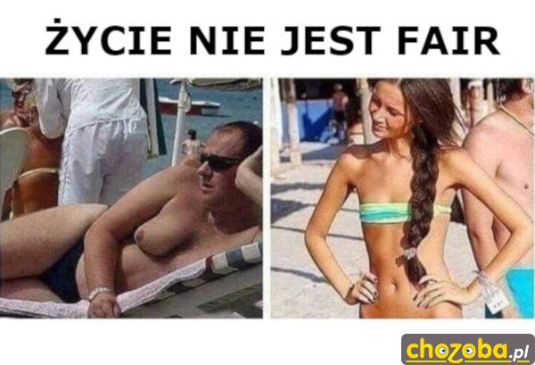 Życie nie jest fair