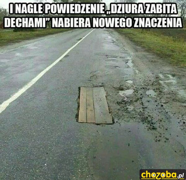 Dziura zabita dechami