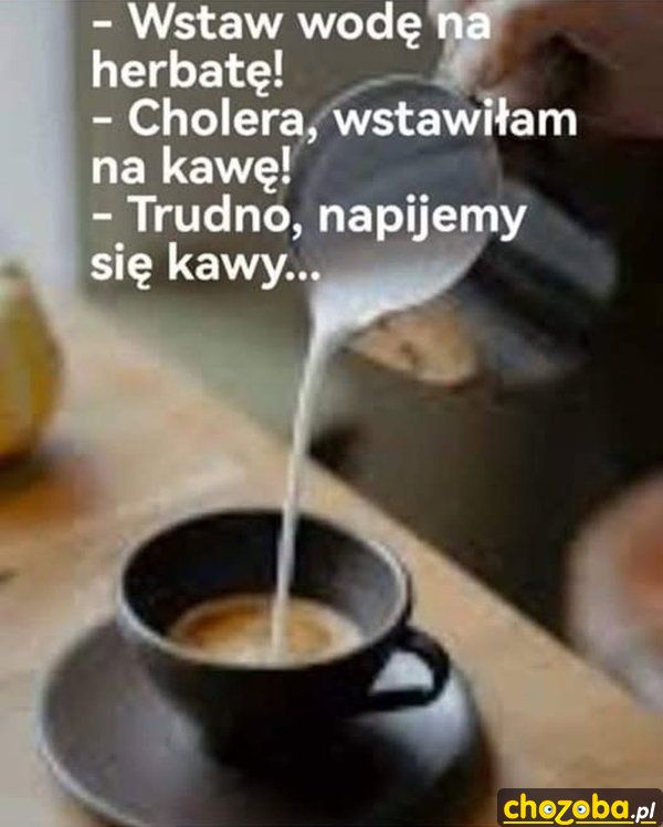 Kawa czy herbata?