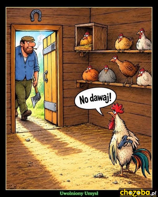 No dawaj!